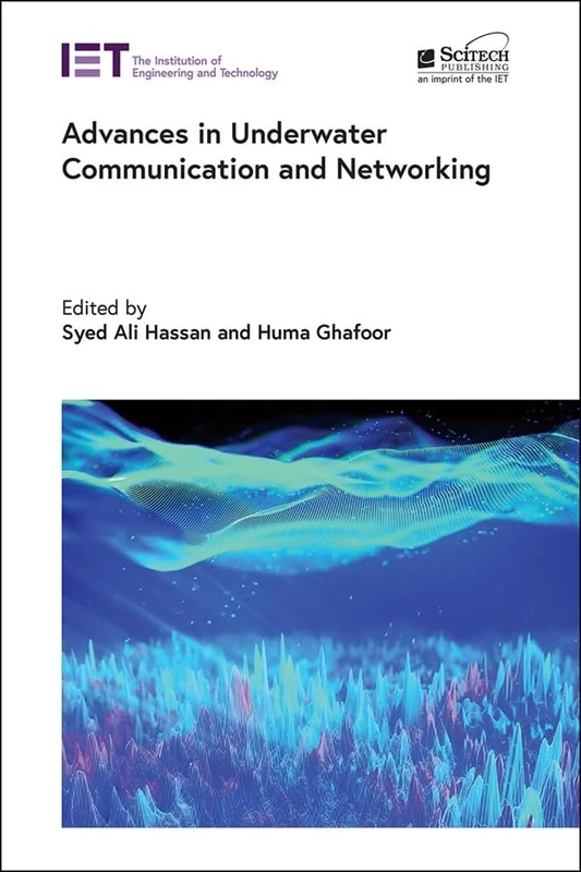 Advances in Underwater Communication and Networking (Radar, Sonar and Navigation)