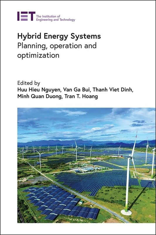 Hybrid Energy Systems: Planning, Operation and Optimization Book