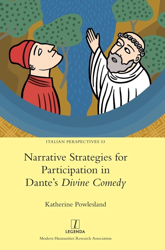 Narrative Strategies for Participation in Dante's Divine Comedy: 53 (Italian Perspectives)