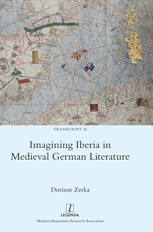 Imagining Iberia in Medieval German Literature: 26 (Transcript) - Image 1