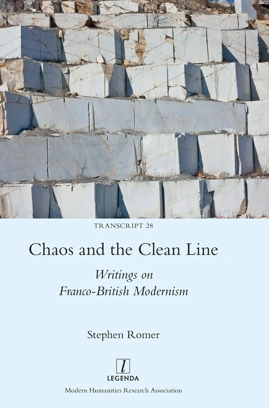 Chaos and the Clean Line: Writings on Franco-British Modernism: 28 (Transcript) - Image 1