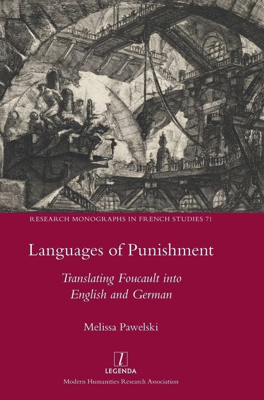 Languages of Punishment: Translating Foucault into English and German: 71 (Research Monographs in French Studies)