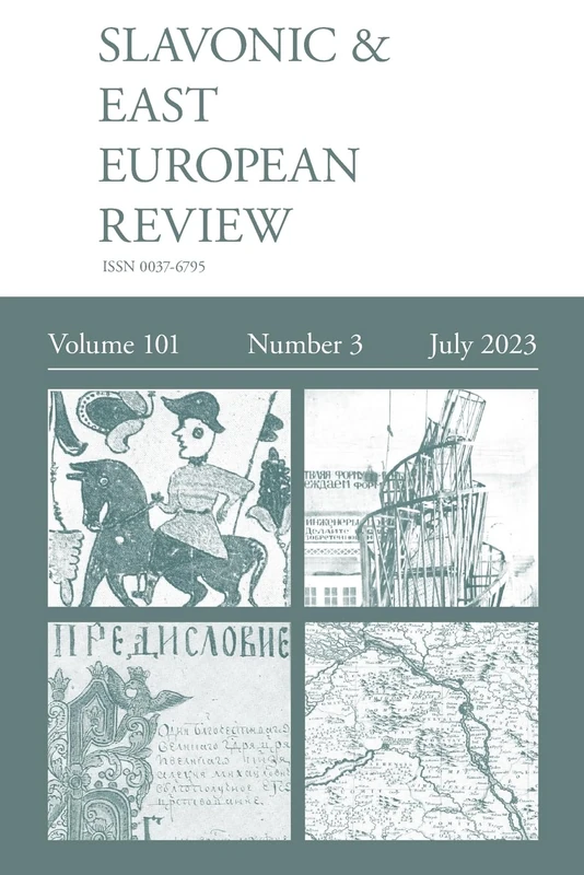 Slavonic & East European Review (101: 3) 2023