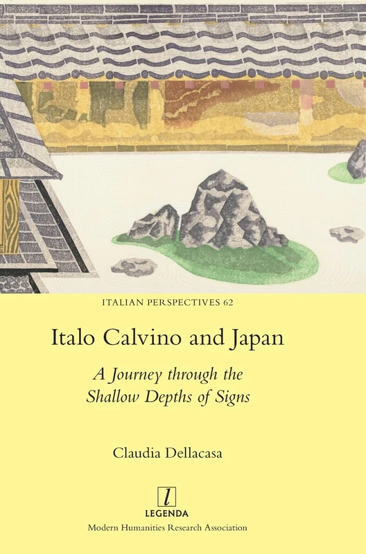 Italo Calvino and Japan: A Journey through the Shallow Depths of Signs: 62 (Italian Perspectives)
