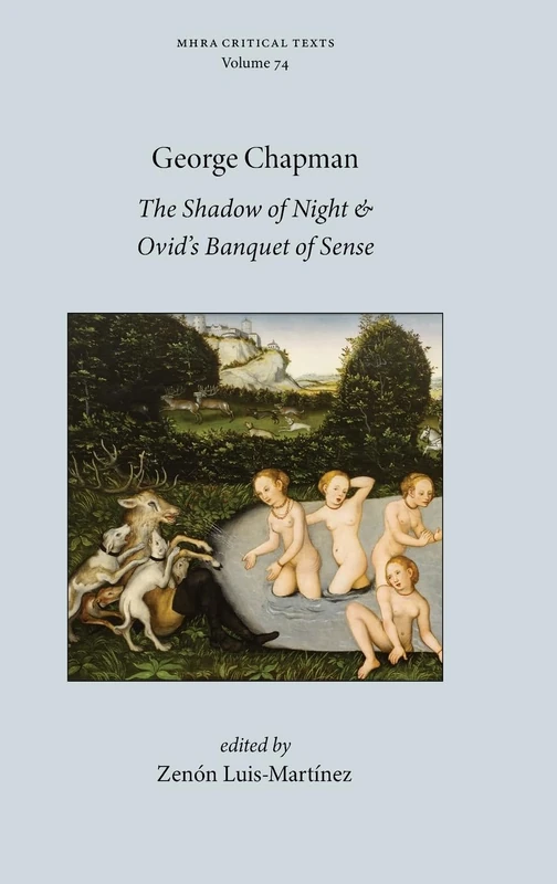 The Shadow of Night and Ovid's Banquet of Sense: 74 (Mhra Critical Texts) - Image 1