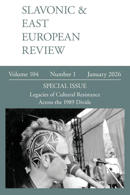 Slavonic & East European Review (104.1) 2026: Legacies of Cultural Resistance Across the 1989 Divide - Image 1