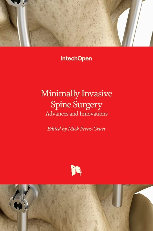 Minimally Invasive Spine Surgery: Advances and Innovations