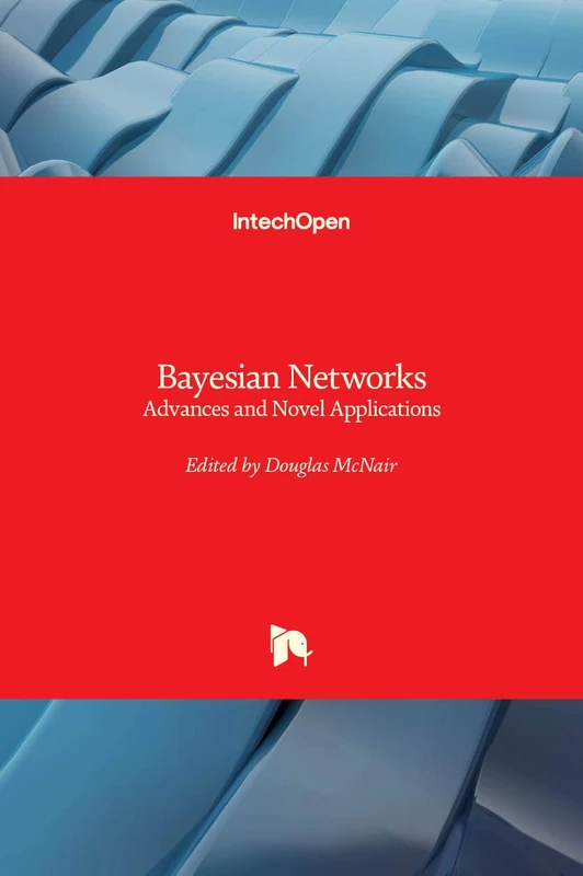 Bayesian Networks - Advances and Novel Applications - Image 1
