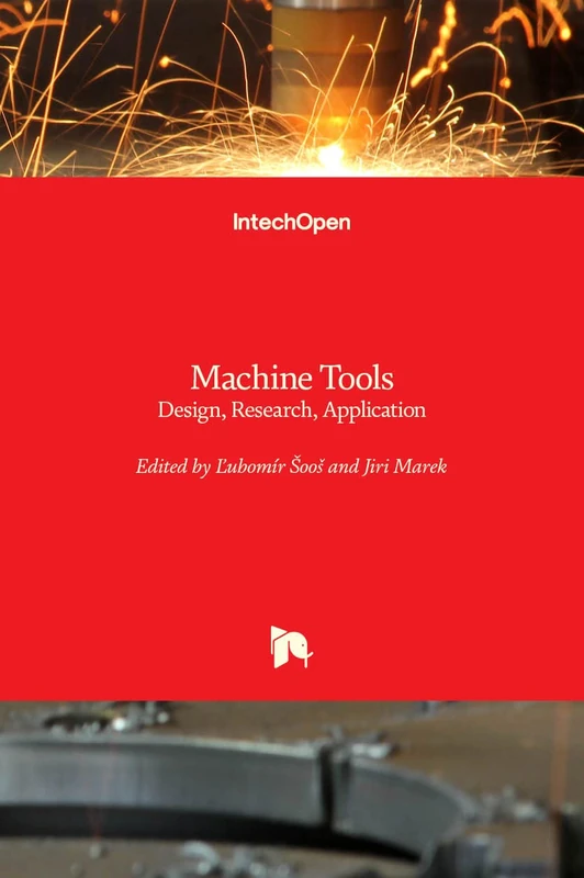Machine Tools: Design, Research, Application