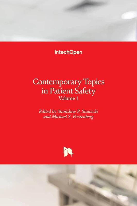 Contemporary Topics in Patient Safety: Volume 1