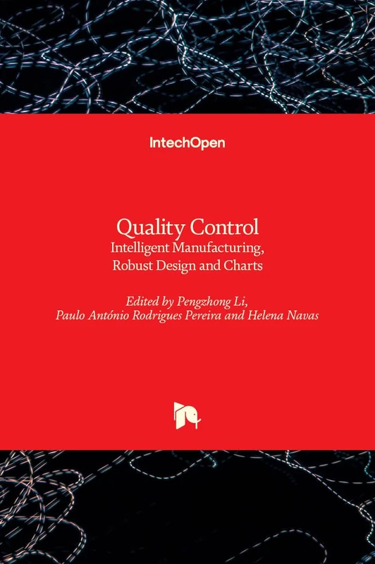 Quality Control: Intelligent Manufacturing, Robust Design and Charts