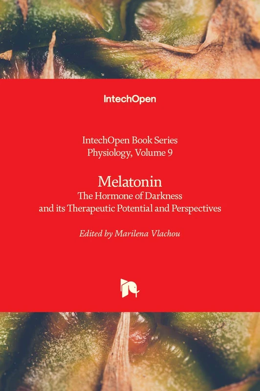Melatonin: The Hormone of Darkness and its Therapeutic Potential and Perspectives (Physiology, 9) - Image 1