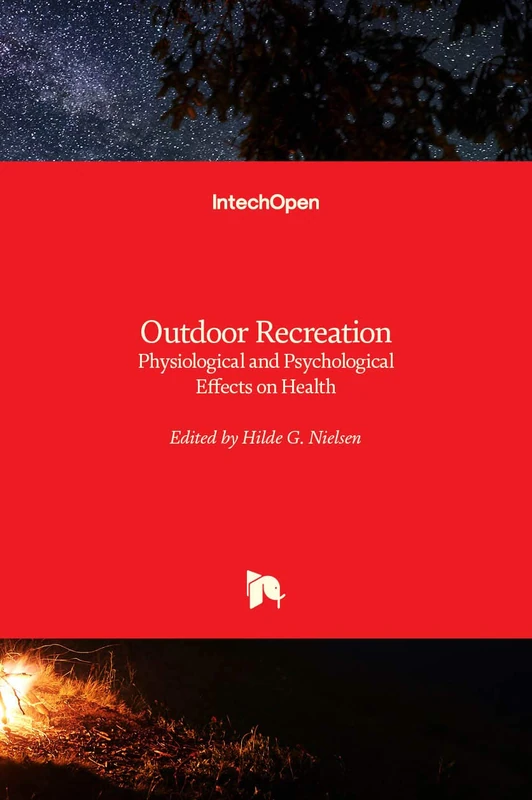 Outdoor Recreation: Physiological and Psychological Effects on Health