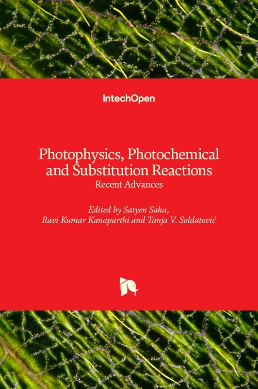 Photophysics, Photochemical and Substitution Reactions: Recent Advances