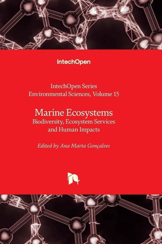 Marine Ecosystems - Biodiversity, Ecosystem Services and Human Impacts: 15 (Environmental Sciences)