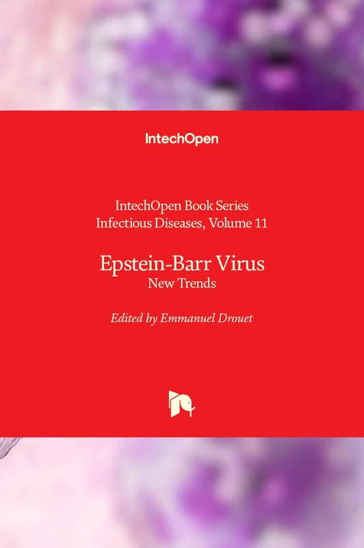 Epstein-Barr Virus: New Trends (Infectious Diseases, 11)