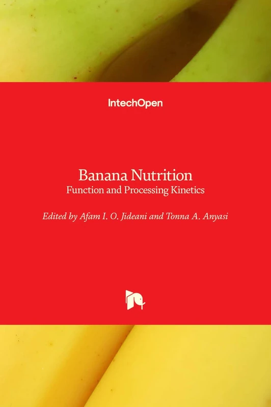 Banana Nutrition: Function and Processing Kinetics