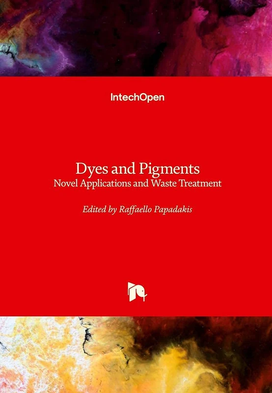 Dyes and Pigments: Novel Applications and Waste Treatment