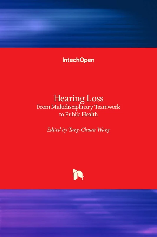 Hearing Loss: From Multidisciplinary Teamwork to Public Health
