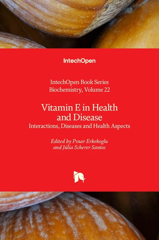 Vitamin E in Health and Disease: Interactions, Diseases and Health Aspects (Biochemistry, 22)
