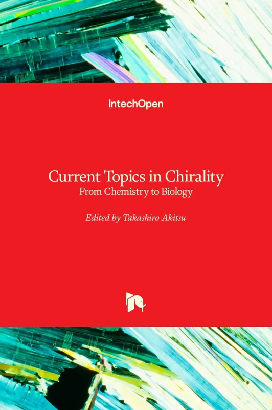 Current Topics in Chirality: From Chemistry to Biology