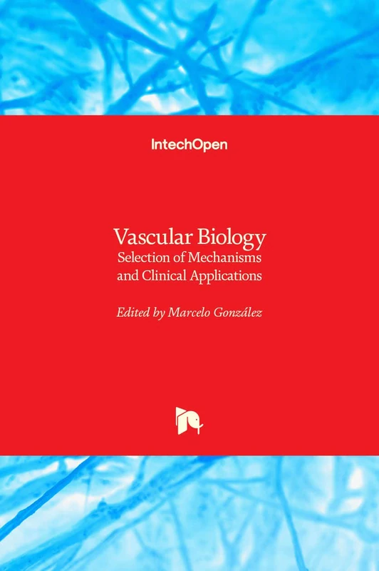 Vascular Biology: Selection of Mechanisms and Clinical Applications