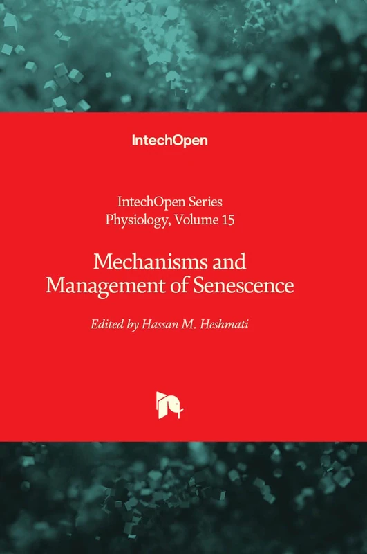 Mechanisms and Management of Senescence (Physiology, 15)