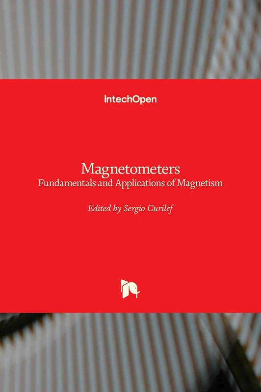 Magnetometers: Fundamentals and Applications of Magnetism