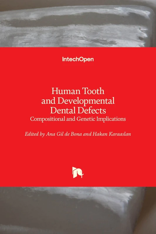 Human Tooth and Developmental Dental Defects: Compositional and Genetic Implications