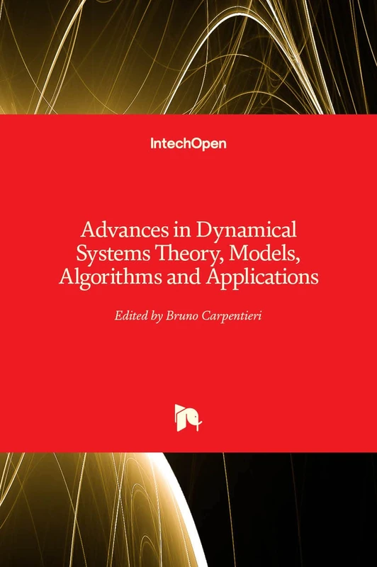 Advances in Dynamical Systems Theory, Models, Algorithms and Applications