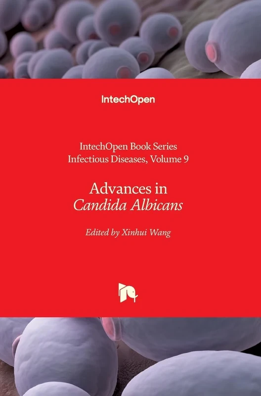 Advances in Candida albicans (Infectious Diseases, 9)