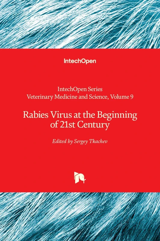 Rabies Virus at the Beginning of 21st Century (Veterinary Medicine and Science)