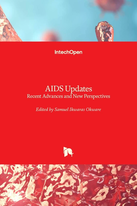 AIDS Updates: Recent Advances and New Perspectives