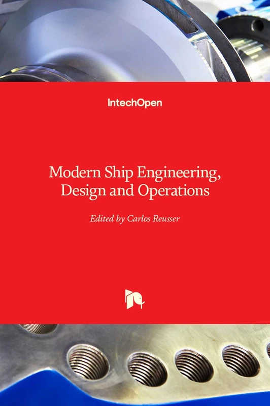 Modern Ship Engineering, Design and Operations