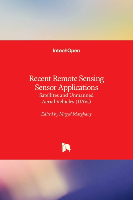 Recent Remote Sensing Sensor Applications: Satellites and Unmanned Aerial Vehicles (UAVs)