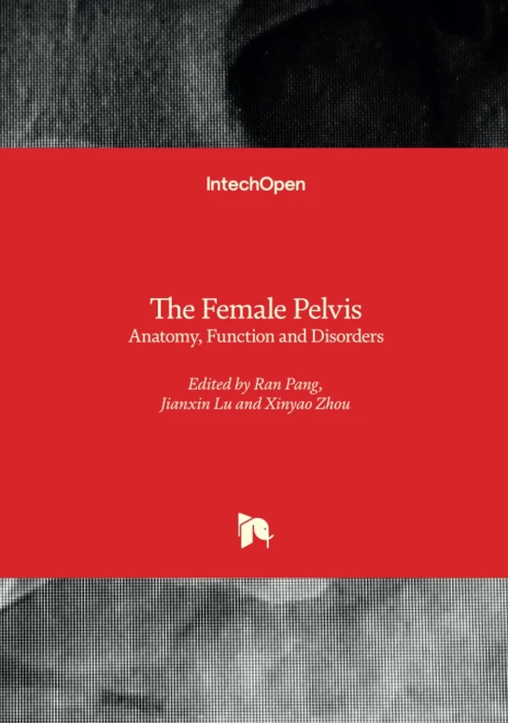 The Female Pelvis - Anatomy, Function and Disorders