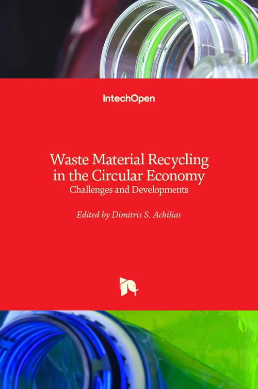Waste Material Recycling in the Circular Economy: Challenges and Developments