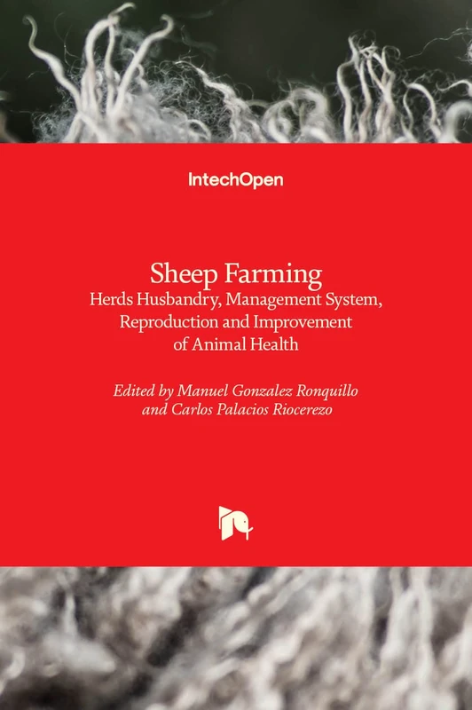 Sheep Farming: Herds Husbandry, Management System, Reproduction and Improvement of Animal Health