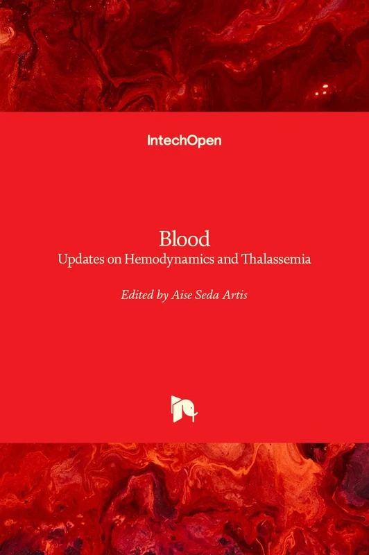 Blood: Updates on Hemodynamics and on Thalassemia