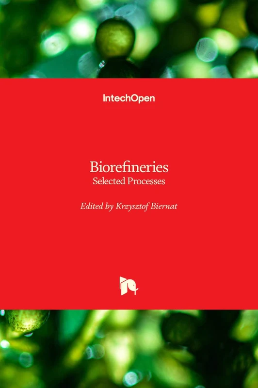 Biorefineries: Selected Processes