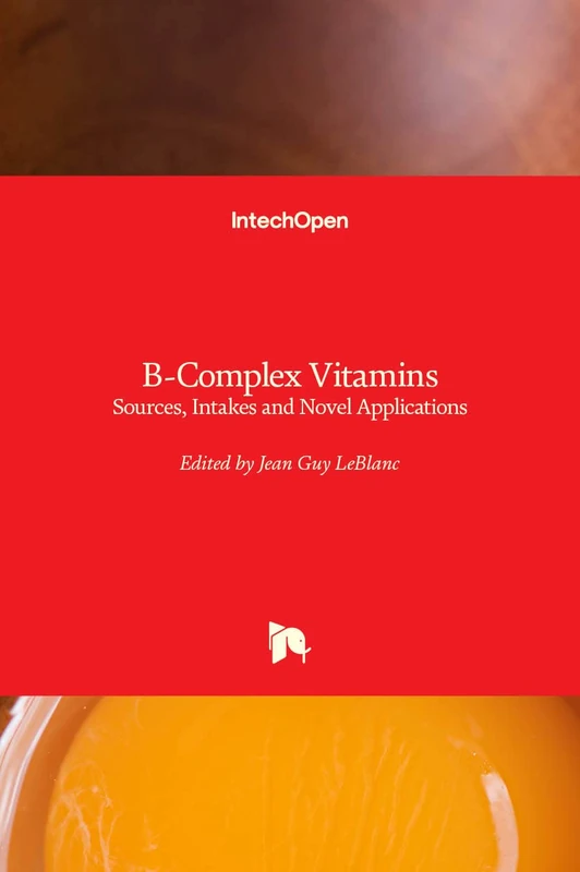 B-Complex Vitamins: Sources, Intakes and Novel Applications