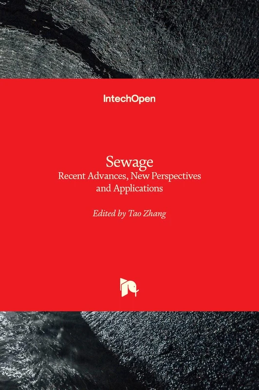 Sewage: Recent Advances, New Perspectives and Applications