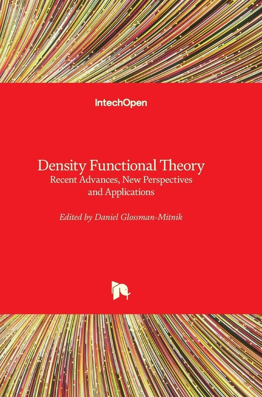 Density Functional Theory: Recent Advances, New Perspectives and Applications