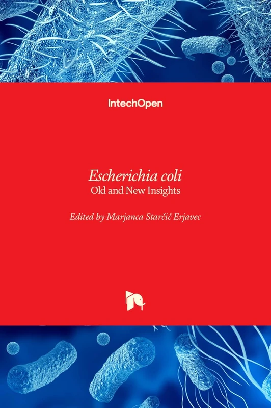 IntechOpen - Escherichia coli: Old and New Insights Book