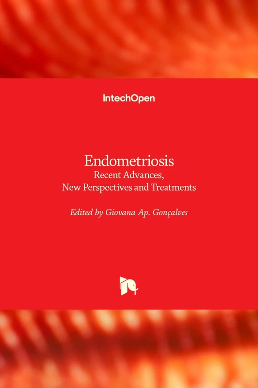 Endometriosis: Recent Advances, New Perspectives and Treatments