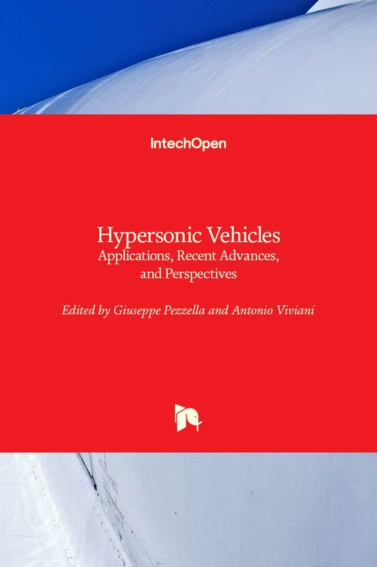 Hypersonic Vehicles: Applications, Recent Advances, and Perspectives - Image 1