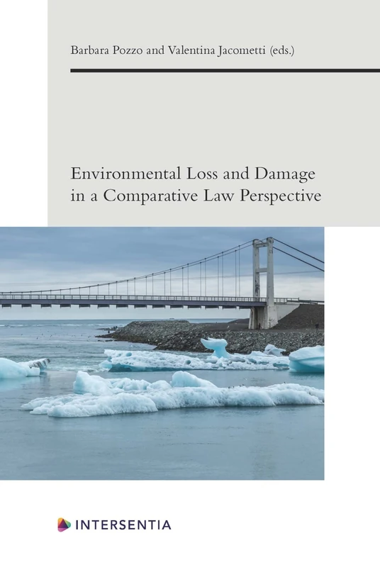Environmental Loss Damage Comparative: 6 (European Environmental Law Forum)