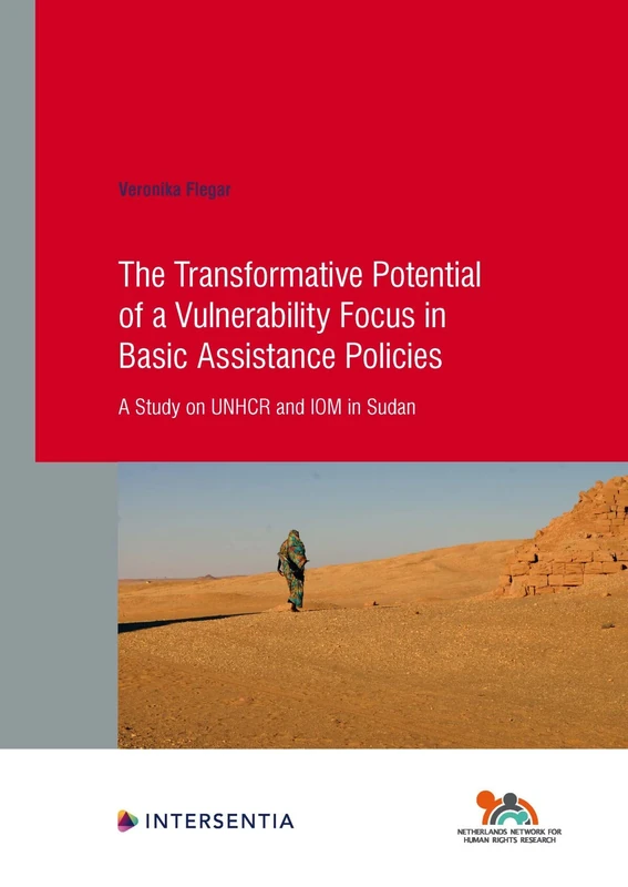The Transformative Potential of a Vulnerability Focus in Basic Assistance Policies: A Study on UNHCR and IOM in Sudan (Human Rights Research Series): 92 - Image 1
