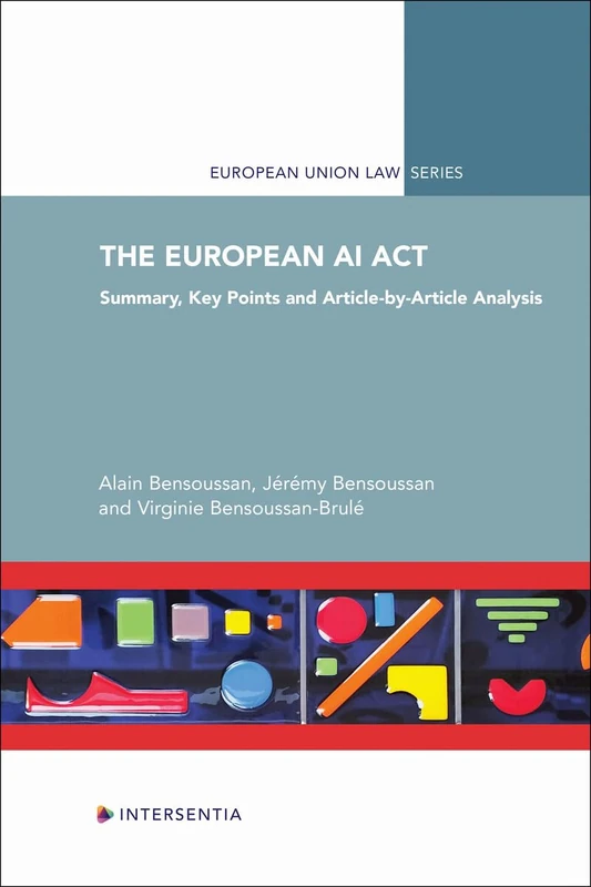 The European AI Act: Summary, Key Points and Article-by-Article Analysis