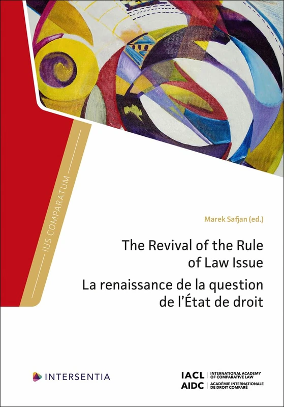 The Revival of the Rule of Law Issue (Ius Comparatum)